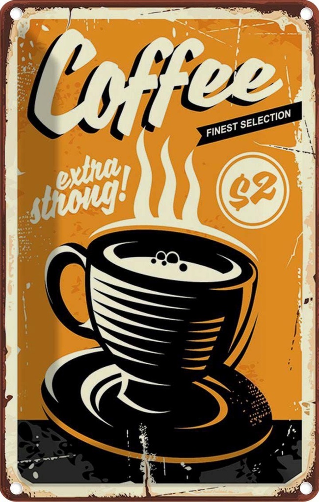 Blechschild 30x20 cm extra strong Coffee Kaffee Essen Trinken