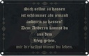 Blechschild 20x30 cm sich selbst hassen ist schlimmer Spruch Zitat