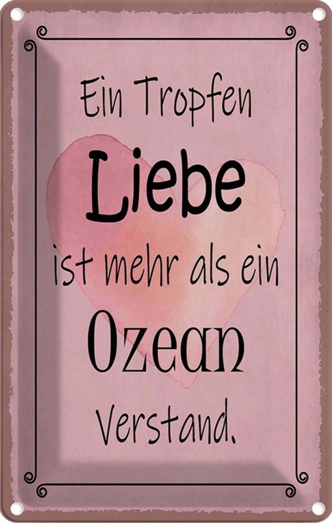 Blechschild 30x20 cm ein Tropfen Liebe mehr als Ozean Spruch Zitat