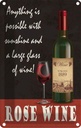 Blechschild 30x20 cm Rose Wein anything is possible Essen Trinken