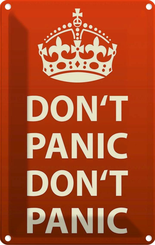 Blechschild 30x20 cm don´t Panic keine Panik Krone Dekoration Spruch Zitat