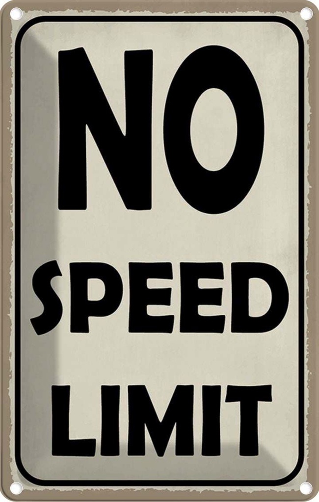 Blechschild 30x20 cm No speed limit Warnschild Hinweisschild Sicherheit Vorsicht