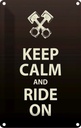 Blechschild 30x20 cm Keep Calm and Ride on