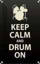 Blechschild 30x20 cm Keep calm and drum on