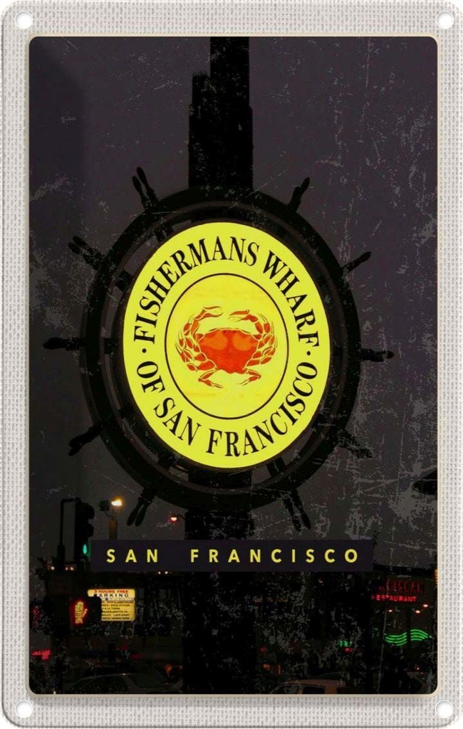 Blechschild 30x20 cm San Francisco USA Fischermans Wharf Bildmotiv Reisemotiv Abenteuer Reisen Urlaub