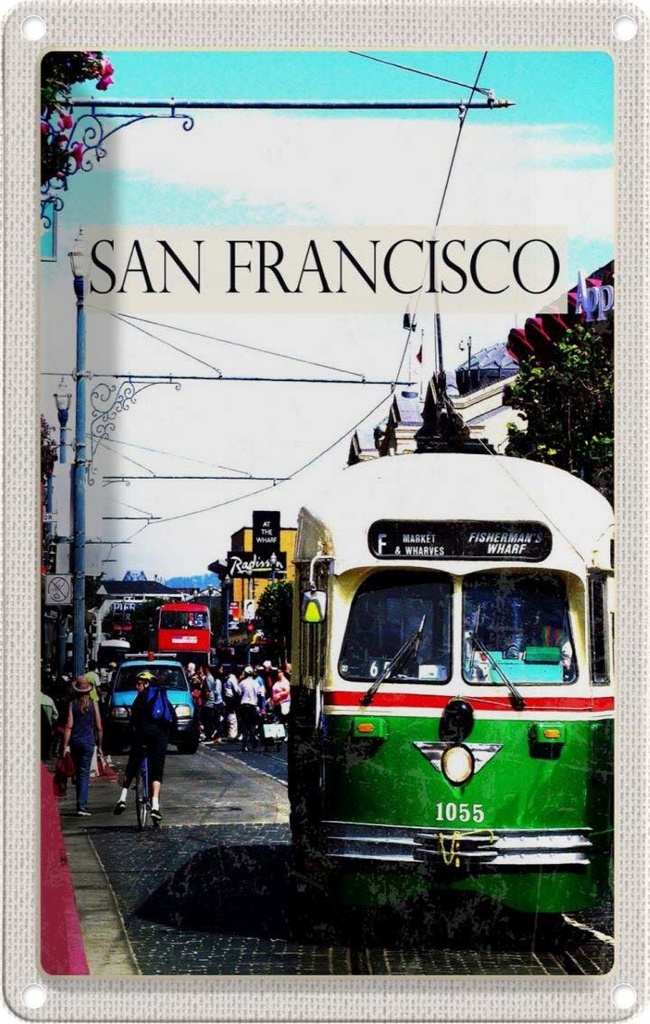Blechschild 30x20 cm San Francisco Menschen Straßenbahn Bildmotiv Reisemotiv Abenteuer Reisen Urlaub