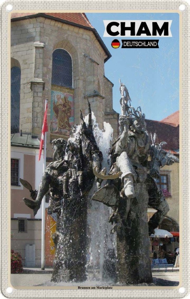 Blechschild 30x20 cm Cham Brunnen am Marktplatz Bildmotiv Reisemotiv Abenteuer Reisen Urlaub