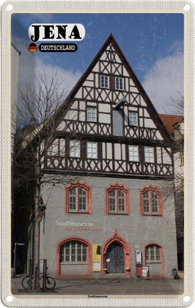 Blechschild 30x20 cm Jena Stadtmuseum Kunstsammlung Bildmotiv Reisemotiv Abenteuer Reisen Urlaub