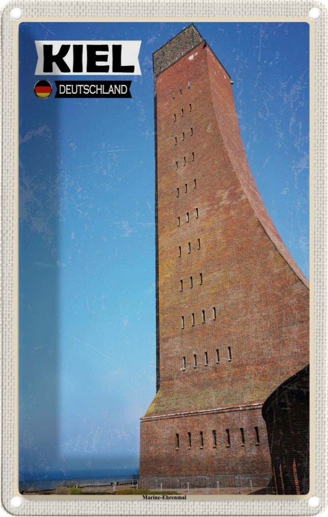 Blechschild 30x20 cm Kiel Marine-Ehrenmal Mittelalter Bildmotiv Reisemotiv Abenteuer Reisen Urlaub