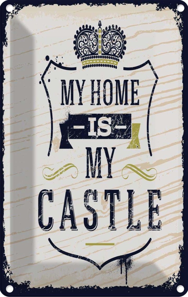 Blechschild 30x20 cm My home is my CastleHaus