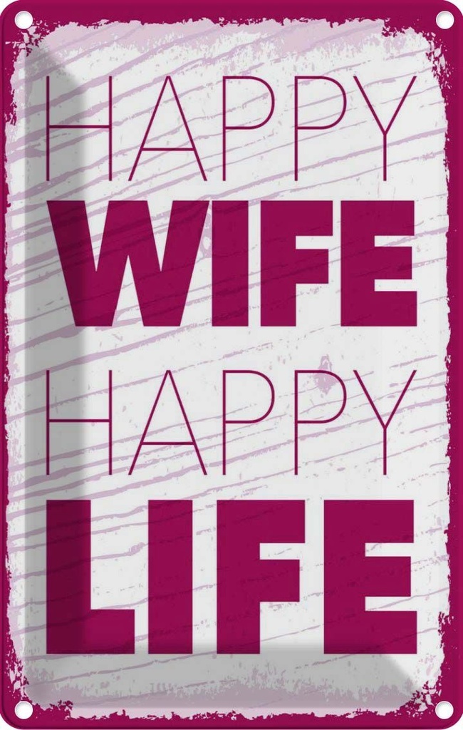 Blechschild 30x20 cm Frau Happy wife happy Life