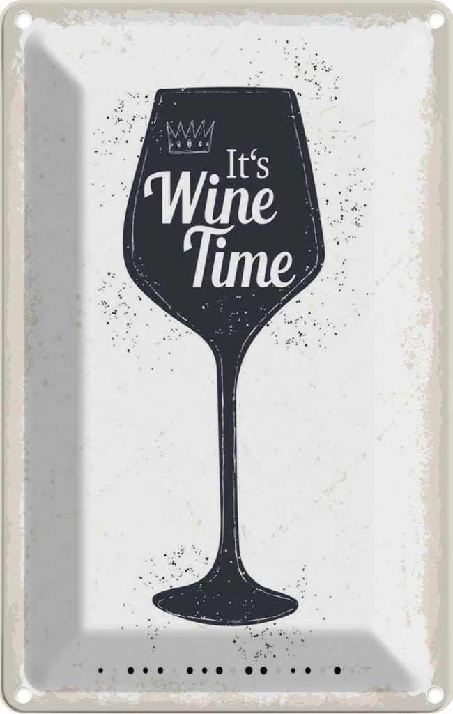 Blechschild 30x20 cm Wein It´s Wine Time