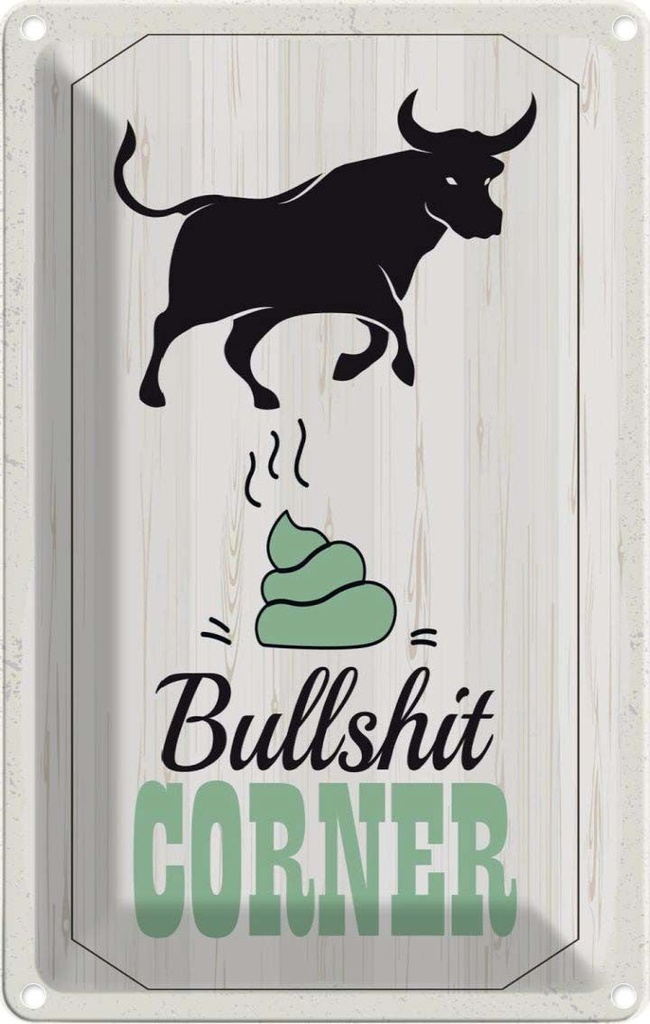 Blechschild 30x20 cm Bullshit Corner Stier