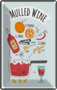 Blechschild 30x20 cm Mulled Wine Orange Wine Anise