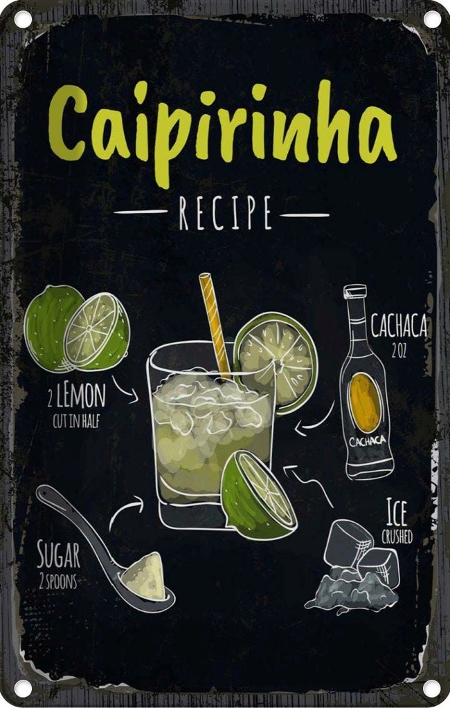 Blechschild 30x20 cm Caipirinha Cocktail Recipe