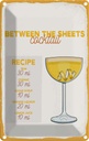 Blechschild 30x20 cm Between the Sheets Cocktail Recipe