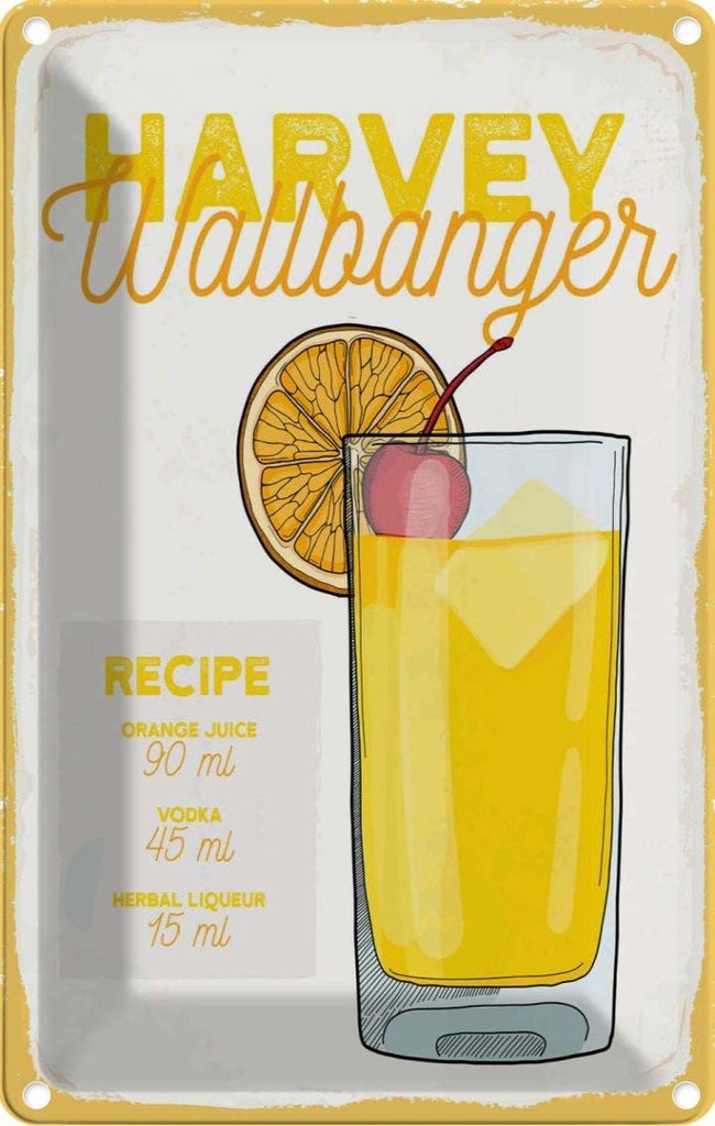 Blechschild 30x20 cm Harvey Wallbanger Cocktail Recipe