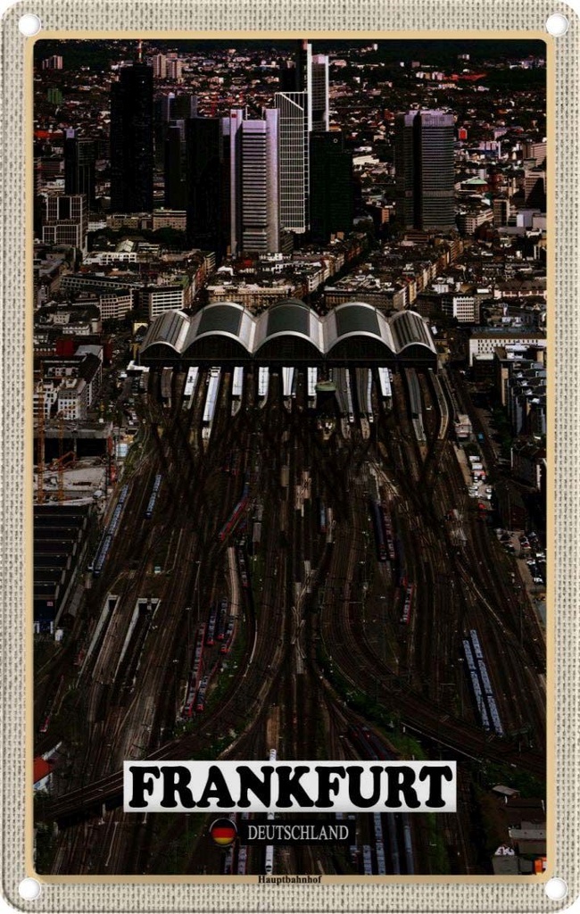 Blechschild 30x20 cm Frankfurt Blick auf Hauptbahnhof Bildmotiv Reisemotiv Abenteuer Reisen Urlaub