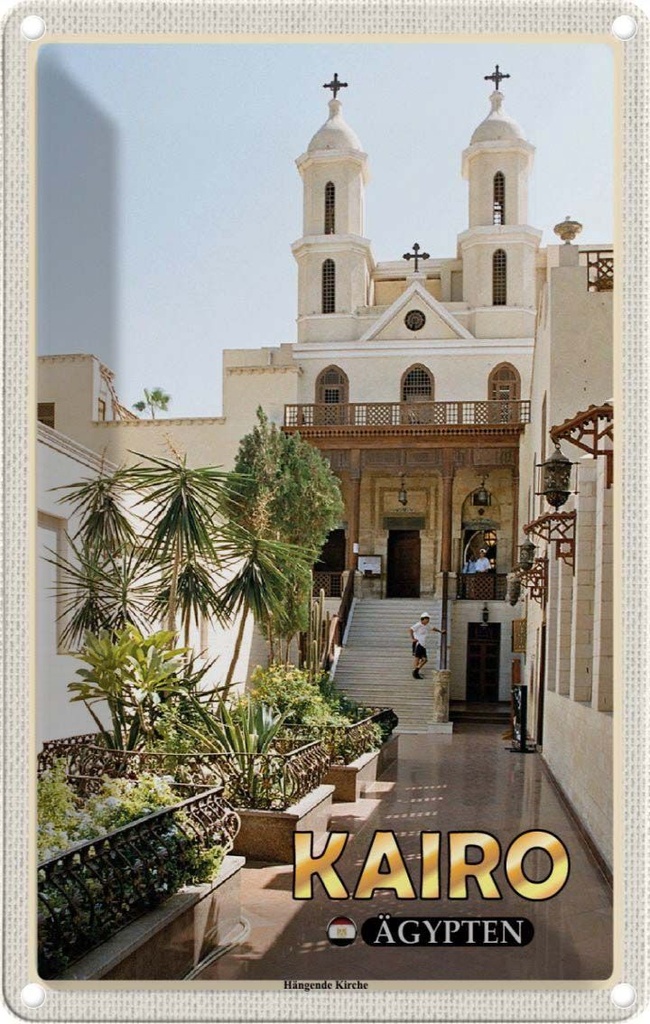 Blechschild 30x20 cm Kairo Ägypten Hängende Kirche Bildmotiv Reisemotiv Abenteuer Reisen Urlaub