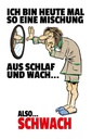 Holzschild 30x20 cm Mischung Schlaf wach also schwach Spruch Zitat