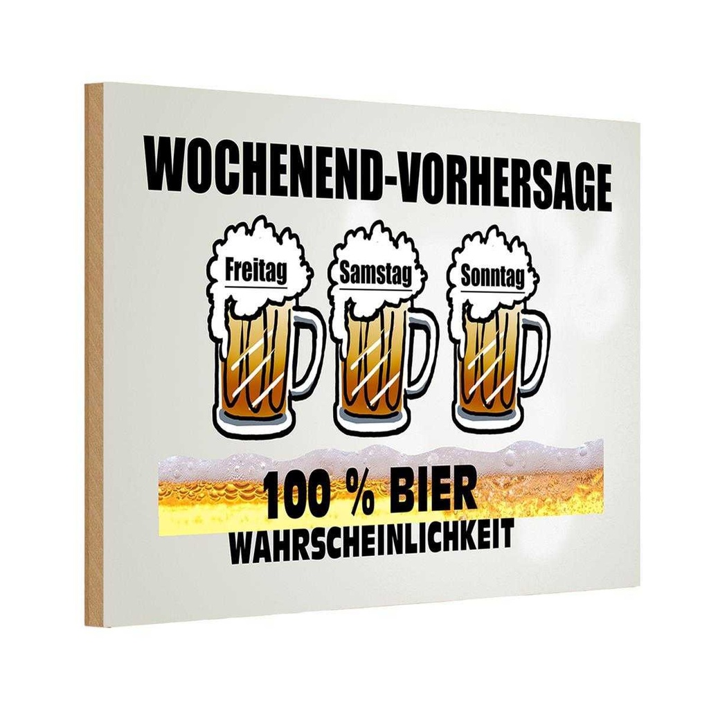 Holzschild 20x30 cm Alkohol Wochenend Vorhersage 100% Bier