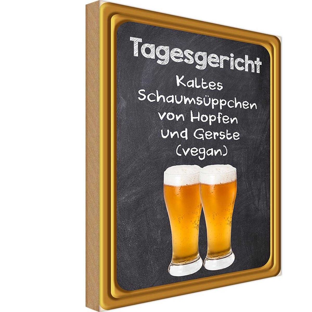 Holzschild 30x20 cm Alkohol Tagesgericht Schaumsüppchen Hopfen