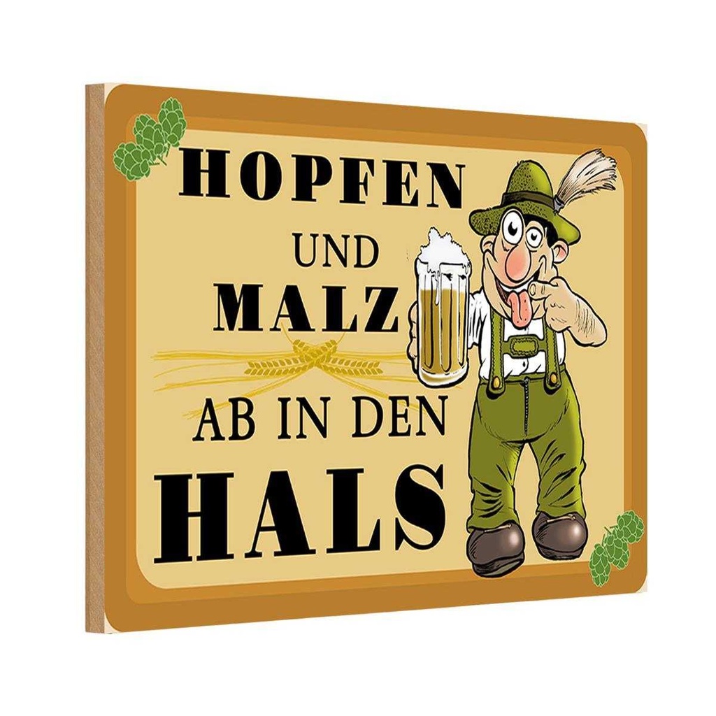 Holzschild 20x30 cm Alkohol Hopfen und Malz ab in den Hals