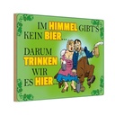 Holzschild 20x30 cm Im Himmel gibt's kein Bier Dekoration