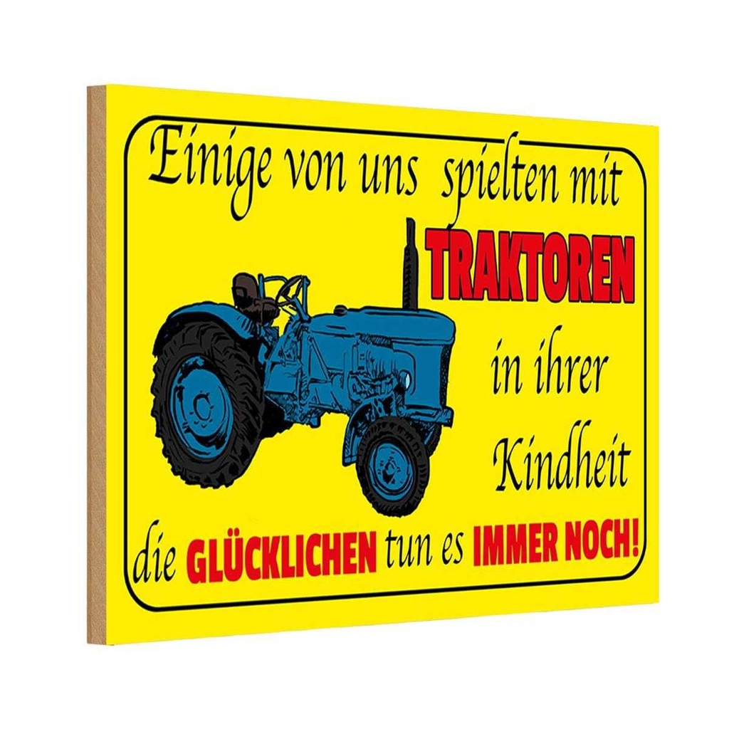 Holzschild 20x30 cm einige spielten mit Traktoren Dekoration