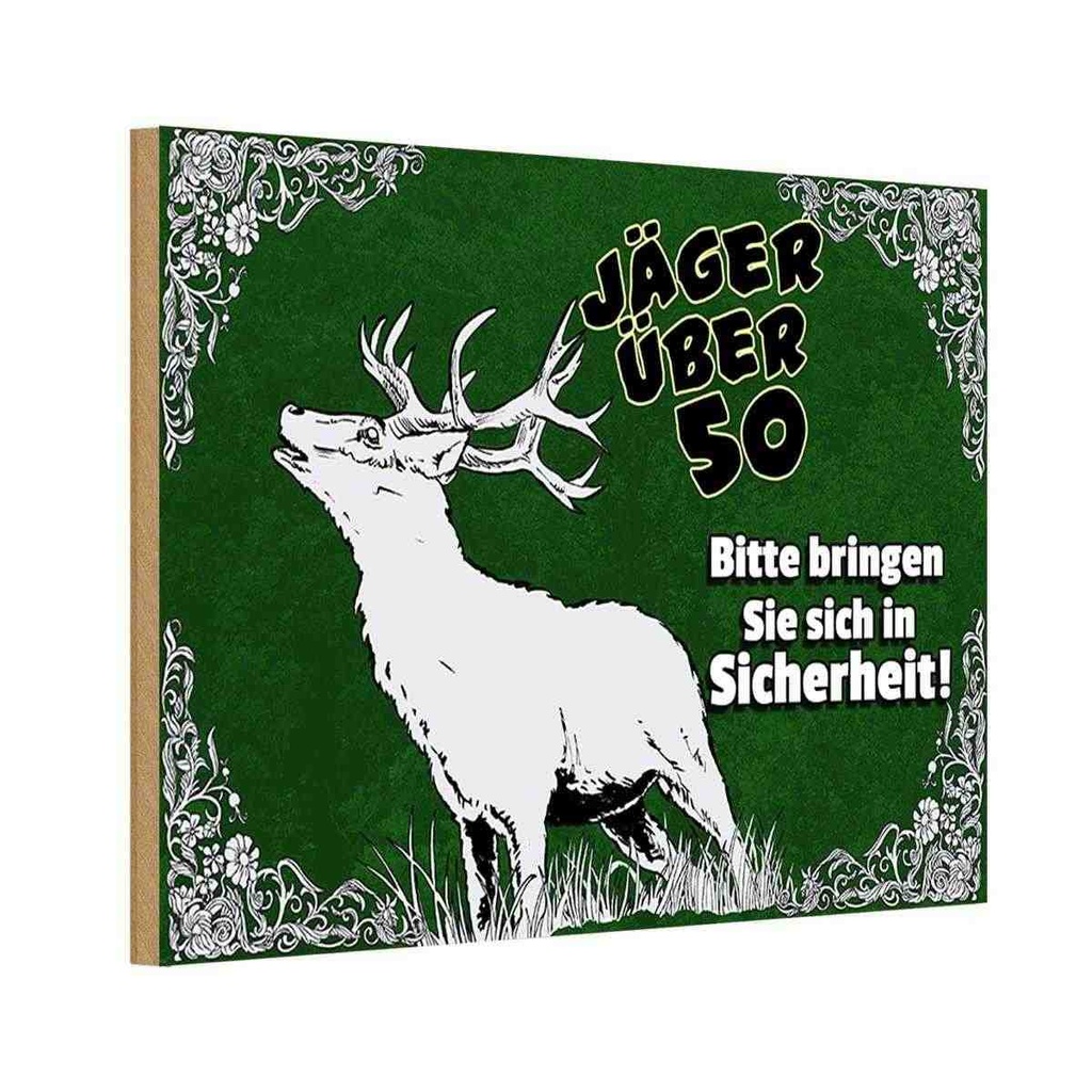 Holzschild 20x30 cm Jäger über 50 bringen Sie sich in Spruch Zitat