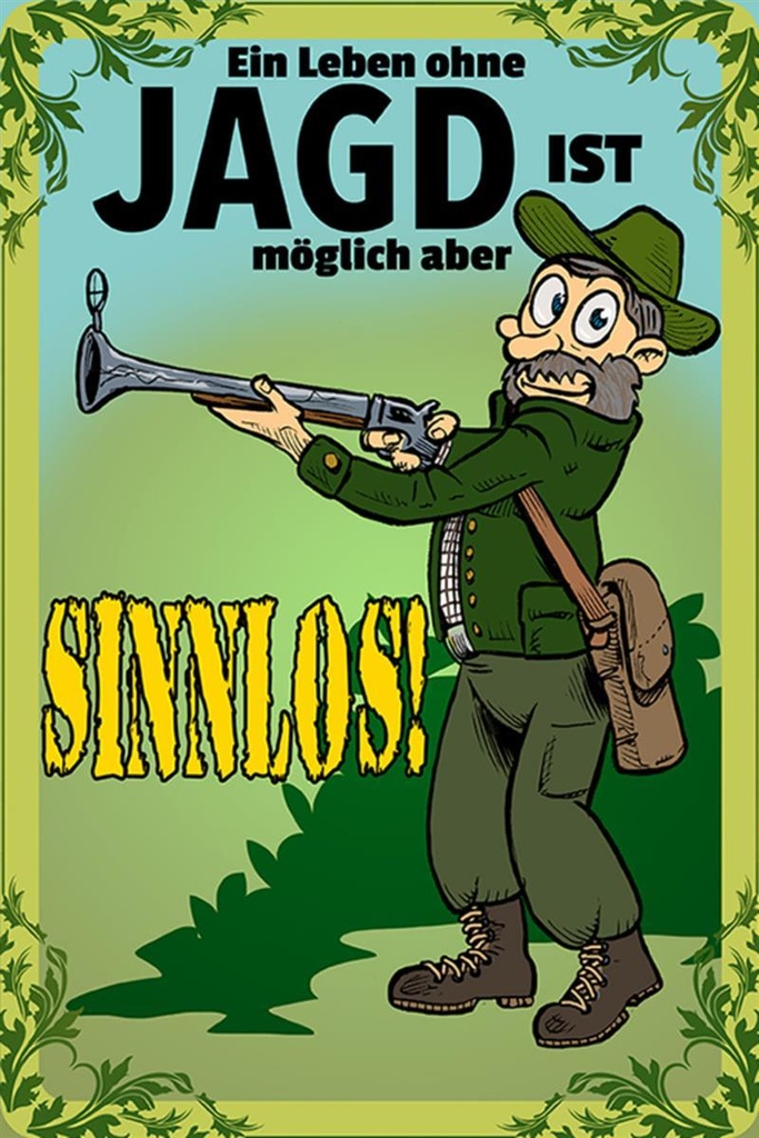 Holzschild 20x30 cm Jagd Leben ohne möglich aber sinnlos Spruch Zitat