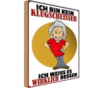Holzschild 30x20 cm ich bin kein Klugscheisser Dekoration