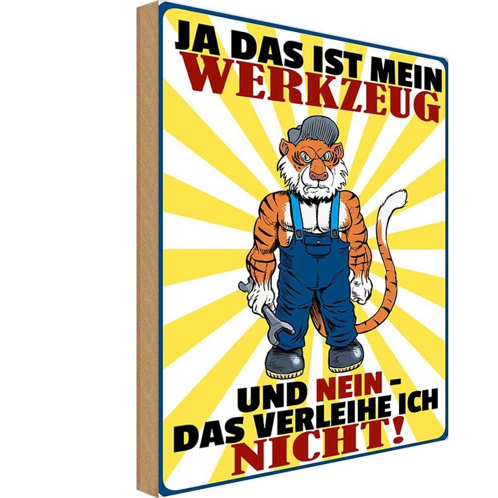 Holzschild 30x20 cm mein Werkzeug verleihe ich nicht Auto Garage Werkstatt