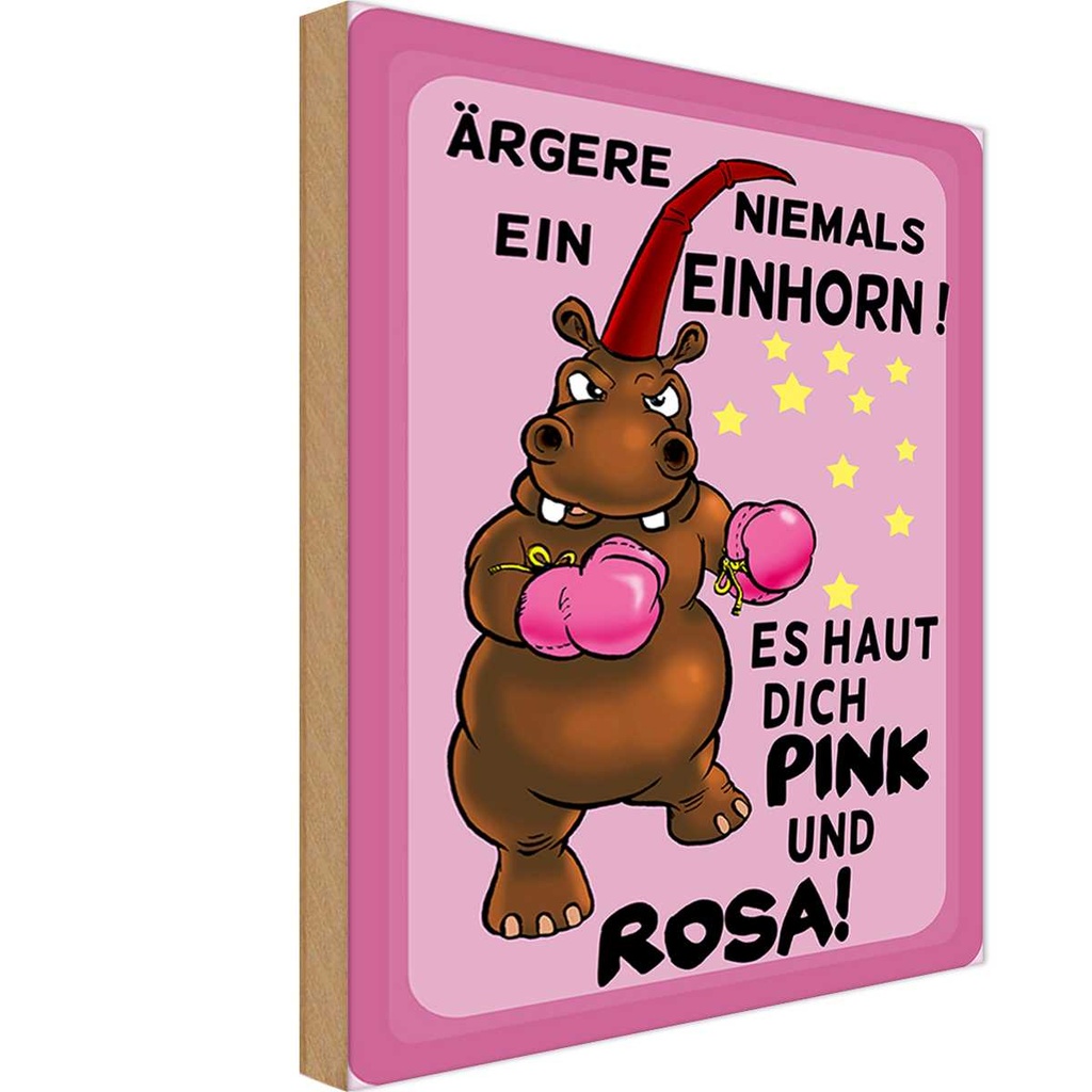 Holzschild 30x20 cm Einhorn ärgere niemals haut pink rosa Spruch Zitat