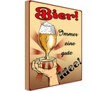 Holzschild 30x20 cm Alkohol Bier immer eine gute Idee