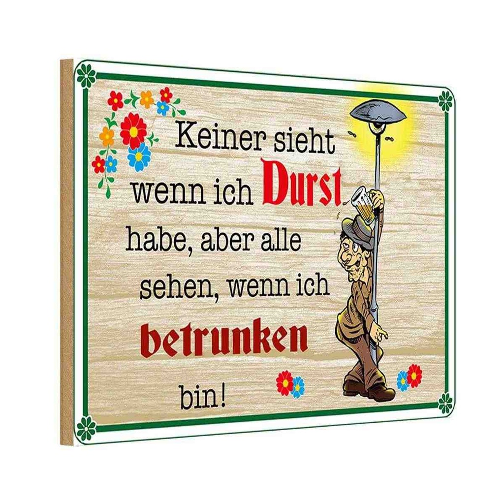 Holzschild 20x30 cm keiner sieht wenn ich Durst Bier Spruch Zitat