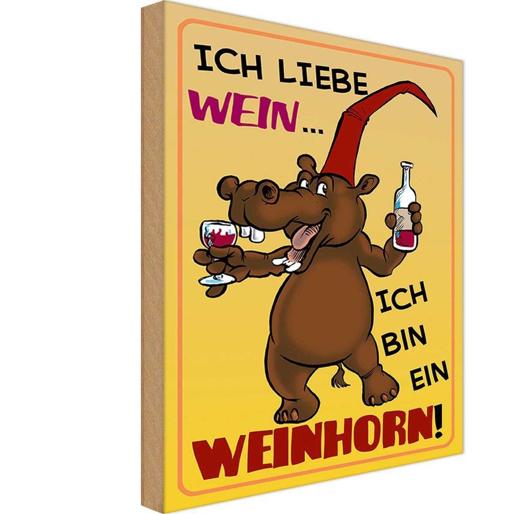 Holzschild 30x20 cm Alkohol liebe Wein bin ein Weinhorn