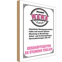 Holzschild 30x20 cm Firma Mama GmbH 24 Stunden Männer Frauen
