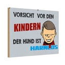 Holzschild 20x30 cm Vorsicht vor Kinder Hund harmlos Warnschild Hinweisschild