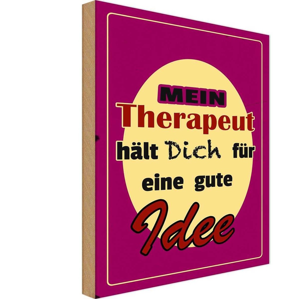 [LA-112335-H] Holzschild 30x20 cm Therapeut hält dich für gute Beruf Arbeit