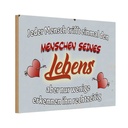 Holzschild 20x30 cm jeder Mensch trifft einmal den Dekoration