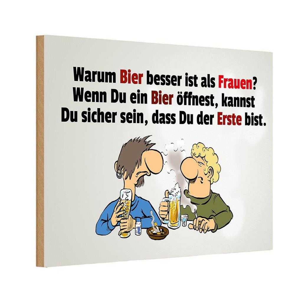 Holzschild 20x30 cm Warum Bier besser ist als Frauen Spruch Zitat