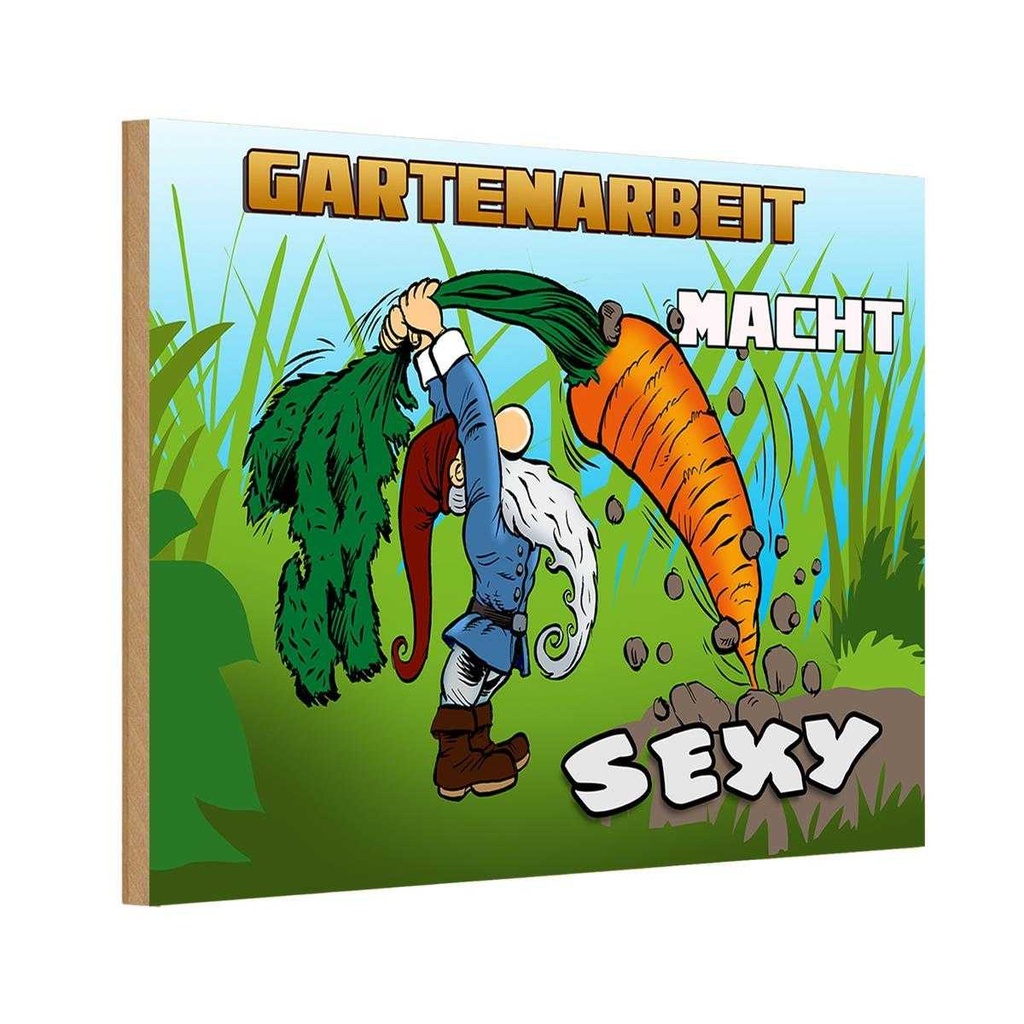 Holzschild 20x30 cm Gartenarbeit macht sexy Geschenk