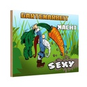 Holzschild 20x30 cm Gartenarbeit macht sexy Geschenk