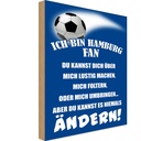 Holzschild 30x20 cm ich bin Hamburg Fan Fussball Sport Hobby