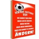Holzschild 30x20 cm ich bin Cottbus Fan Fussball Sport Hobby