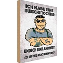 Holzschild 30x20 cm ich habe eine hübsche Tochter Familie Freunde