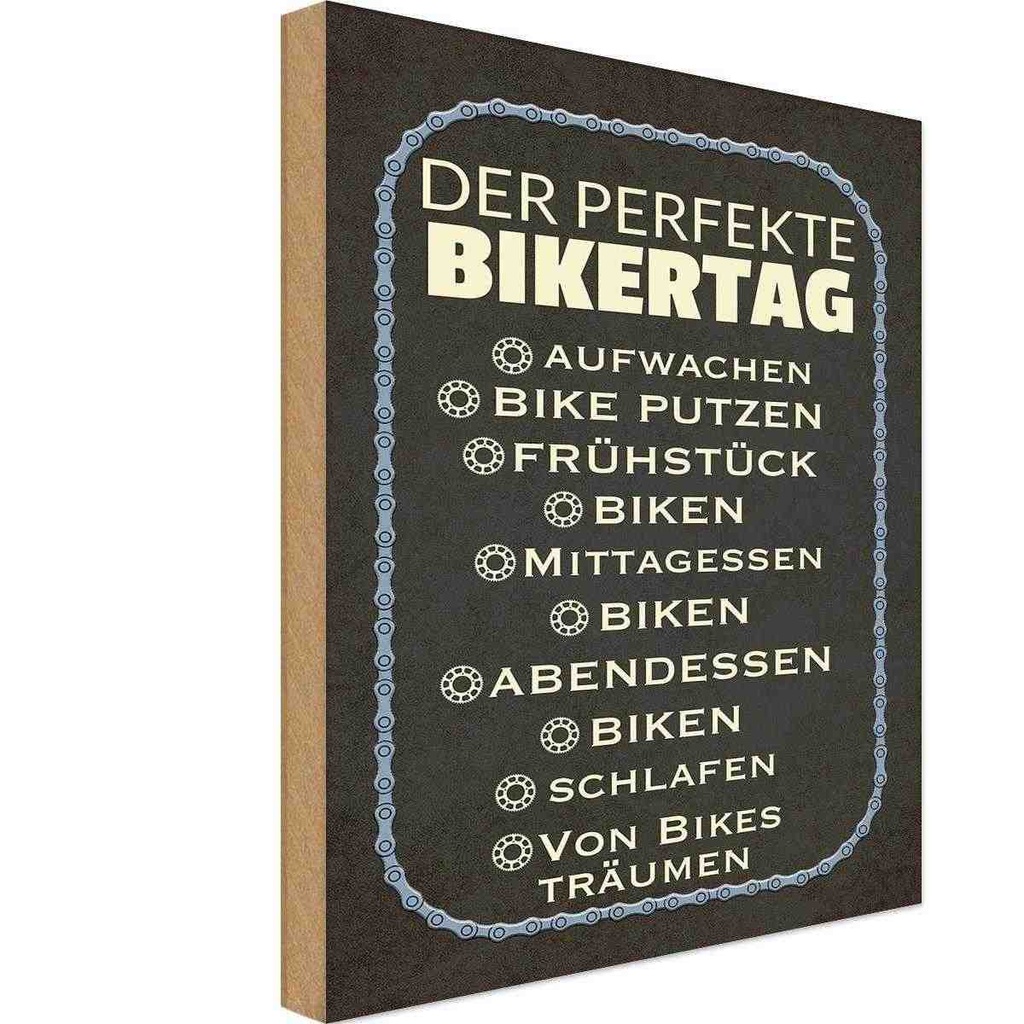 Holzschild 30x20 cm der perfekte Bikertag BIíke Sport Hobby