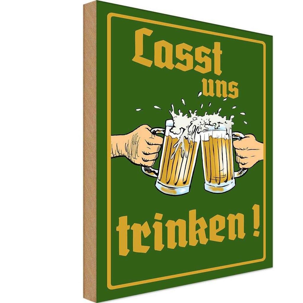 Holzschild 30x20 cm Alkohol Bier lasst uns trinken Gläser