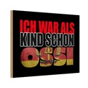 Holzschild 20x30 cm ich war als Kind schon Ossi Dekoration